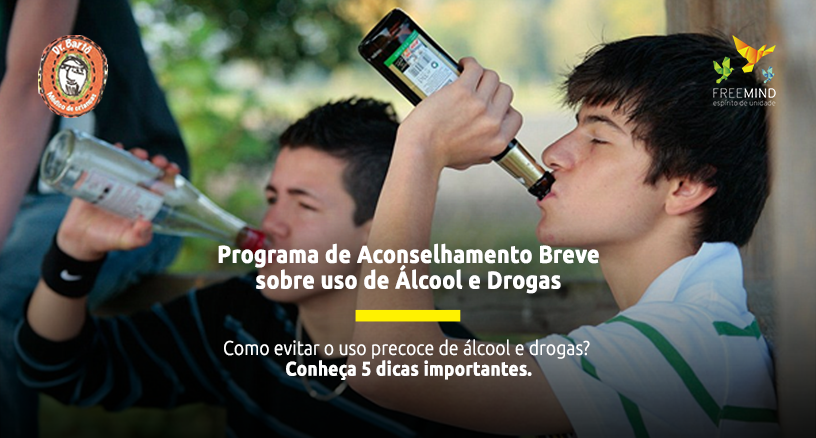POST - Como evitar o uso precoce de álcool e drogas
