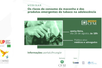 Webinar CFM sobre os riscos do consumo de maconha e tabaco na adolescência