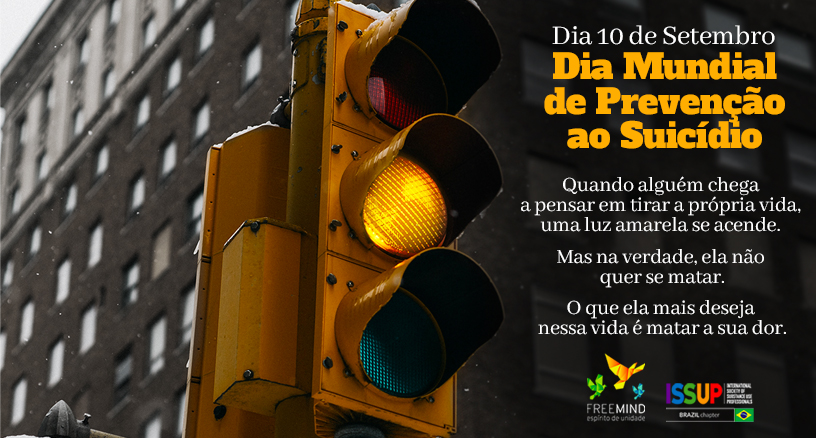 10 de setembro – Dia Mundial de Prevenção ao Suicídio