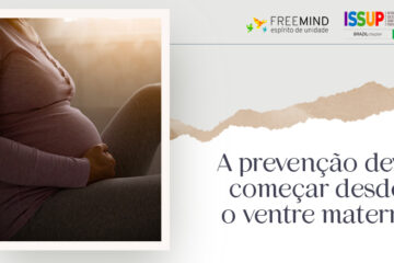 A prevenção deve começar desde a gravidez