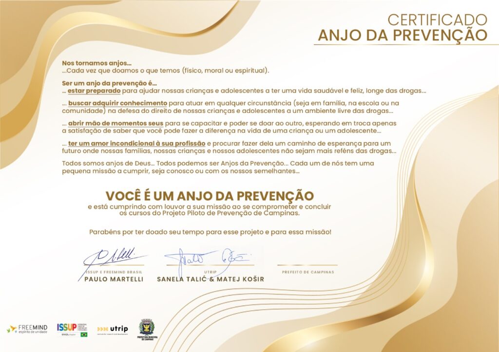 Certificado “Anjos da Prevenção” entregue aos concluintes dos cursos de prevenção do Projeto Piloto de Campinas