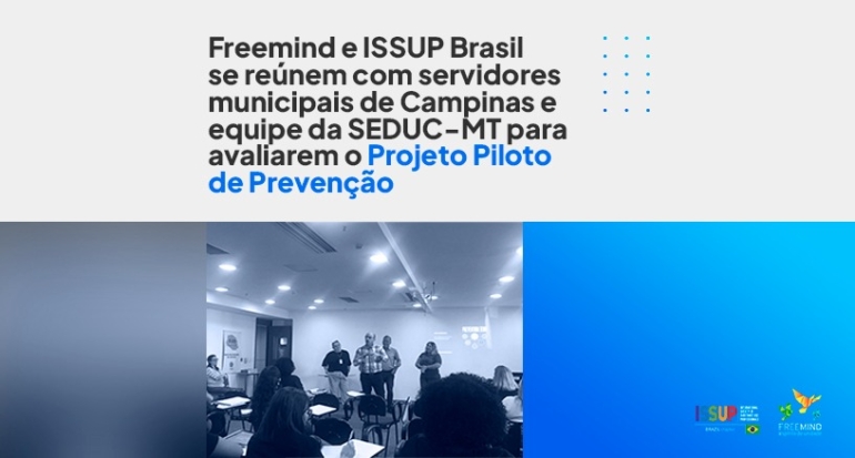 BLOG Projeto Piloto de Prevenção_Freemind_Issup_Brasil