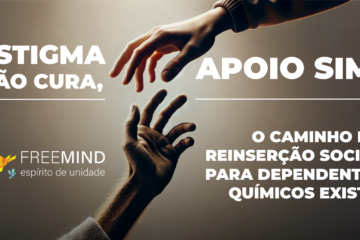 O estigma é uma barreira, mas o apoio e a reinserção social são fundamentais na recuperação de dependentes químicos