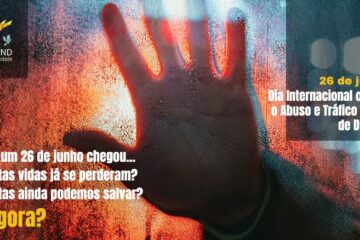 26 de Junho – Dia Internacional contra o Abuso e Tráfico de Drogas Você também sente que o problema está mais perto do que parece?