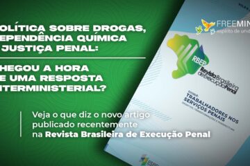 Novo artigo propõe programa interministerial para tratar dependência química e reduzir reincidência penal no Brasil.