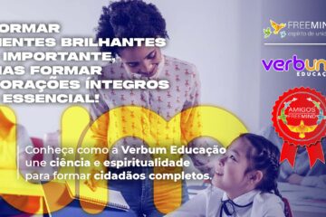 Verbum Educação une ciência e espiritualidade para formar cidadãos completos, alinhada aos valores do Congresso Freemind 2025