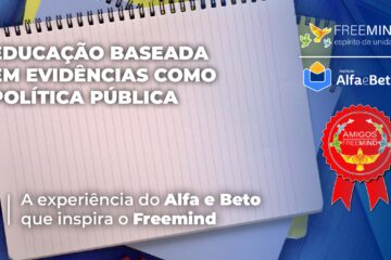 A Educação e experiência do Alfa e Beto que inspira o Freemind