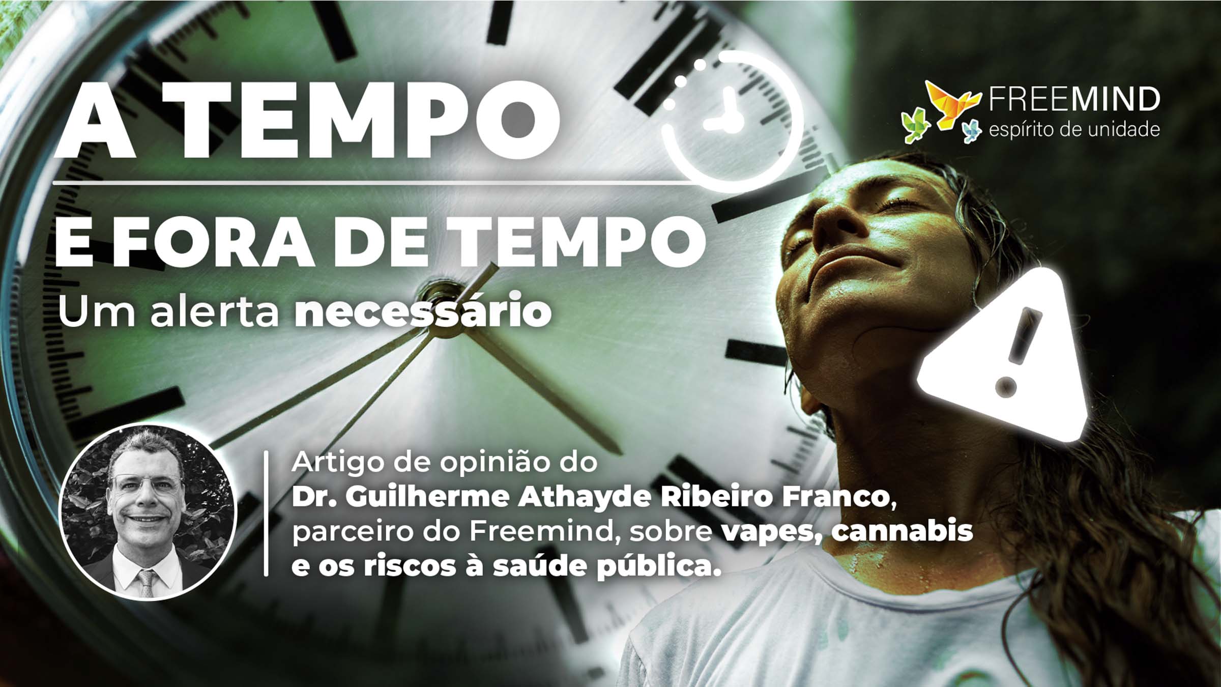 Artigo de opinião do Dr. Guilherme Athayde Ribeiro Franco, parceiro do Freemind, sobre vapes, cannabis e os riscos à saúde pública.