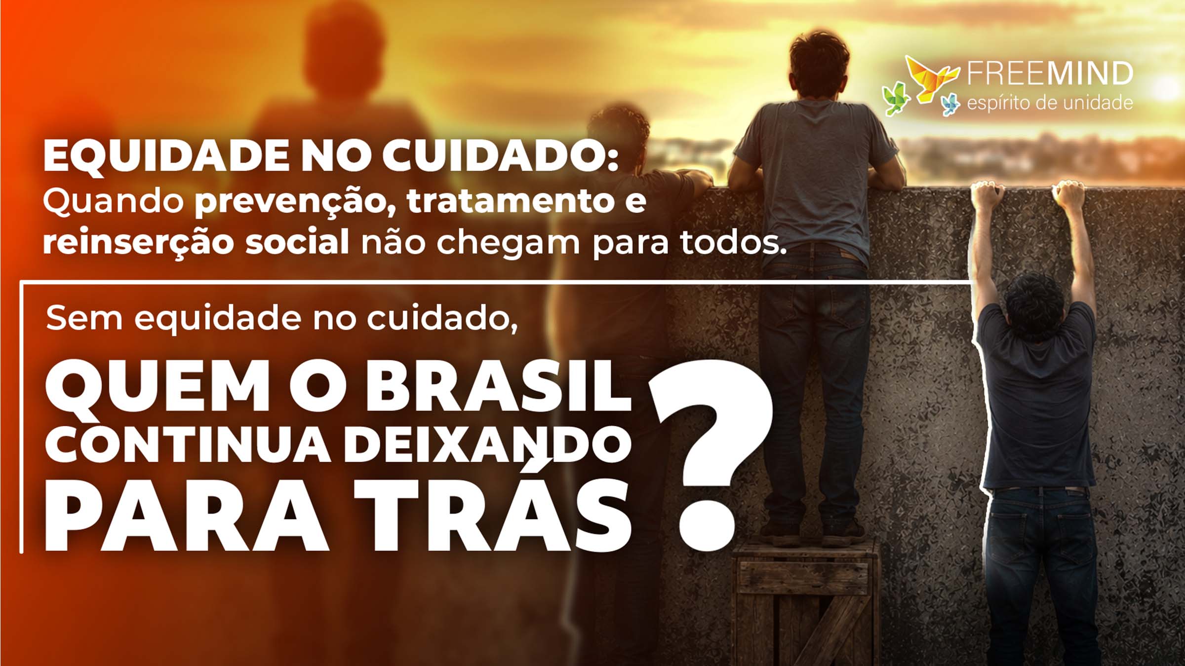 Equidade no cuidado na prevenção, tratamento e reinserção social diante das desigualdades estruturais