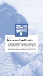 O responsável pela capacitação é o dr. Luiz Antônio Miguel Ferreira